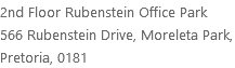 2nd Floor Rubenstein Office Park 566 Rubenstein Drive, Moreleta Park, Pretoria, 0181